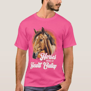 T-shirt Chevaux Make My Heart Gallop avec un cheval mignon