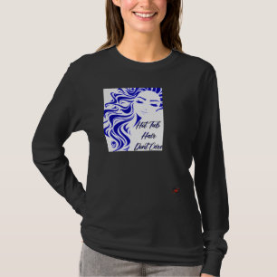 T-shirt Cheveux de bain à remous, on s'en fiche