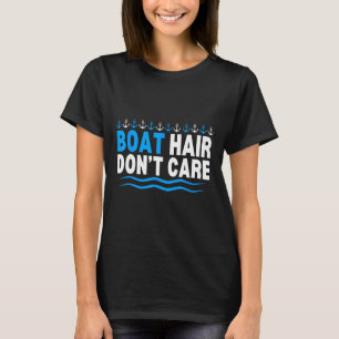 T-shirt Cheveux de bateau, on s'en fiche, croisière en bat