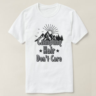 T-shirt Cheveux de camping, on s'en fiche