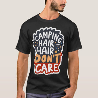 T-shirt Cheveux de camping, on s'en ficheee drôle
