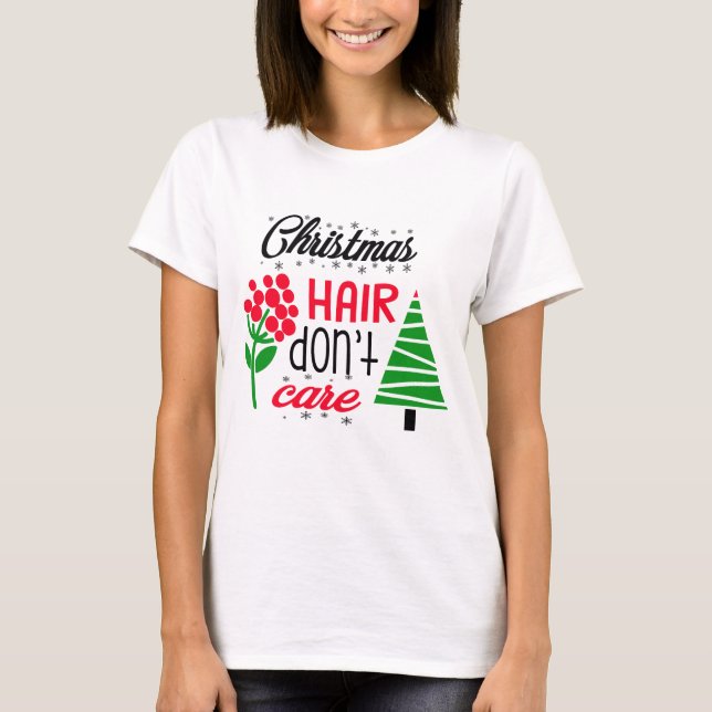 T-shirt Cheveux de Noël, ne vous souciez pas (Devant)