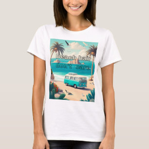 T-shirt Cheveux de plage, ça ne fait rien