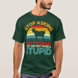 T-shirt Chèvre Cesse De Demander Pourquoi Je Suis Un Humou