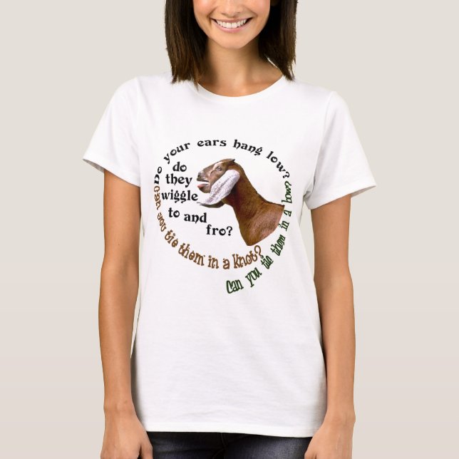 T-SHIRT CHÈVRE DE NUBIAN - VOS OREILLES ACCROCHENT-ELLES (Devant)