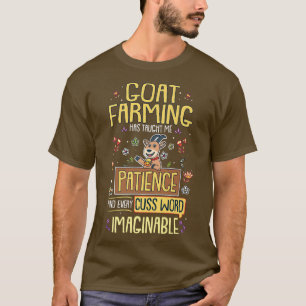 T-shirt Chèvre L'Agriculture De Chèvre M'A Appris La Patie