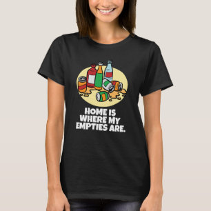 T-shirt Chez moi, c'est là que mes vides sont négligés le