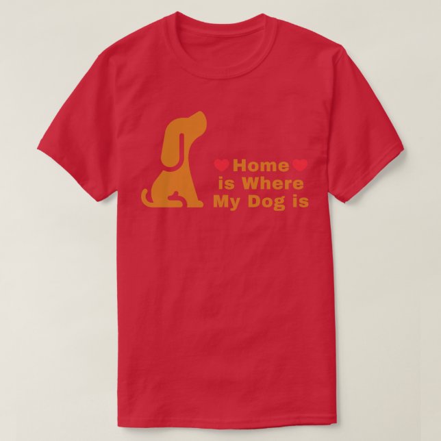 T-shirt Chez moi, mon chien est là (Design devant)