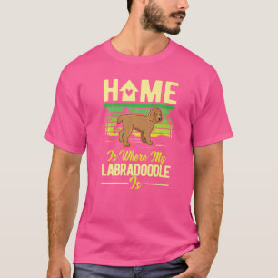 T-shirt Chez Moi, Mon Labradoodle Est Labradoodle