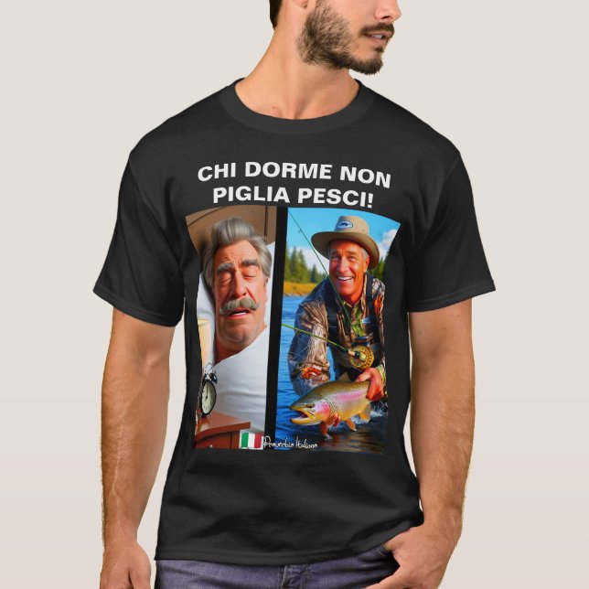 T-shirt Chi dorme non piglia pesci! (Devant)