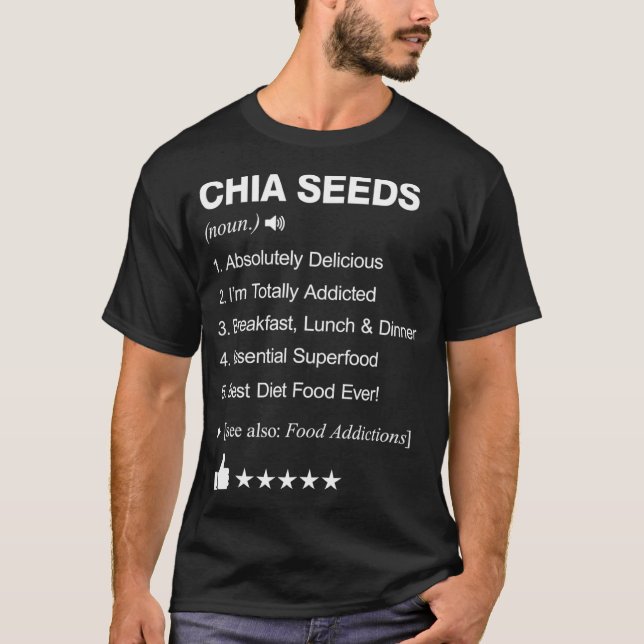 T-shirt Chia Seeds Definition Meaning restaurant  (Devant)