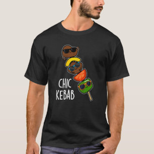 T-shirt Chic Kebab Funny Shish Kebab Pun Dark BG