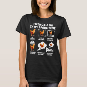 T-shirt Chicken Chick Chick Que Je Fais Dans Mon Temps De