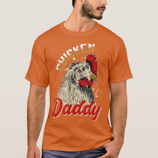 T-shirt Chicken Daddy Chicken Dad Farmer Gift Poultry Far
