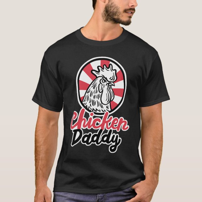 T-shirt Chicken Daddy Chicken Dad Farmer Poultry Farmer (Devant)