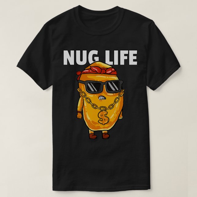 T-shirt Chicken Nugget Nug Life Tenders Gangster Love (Design devant)