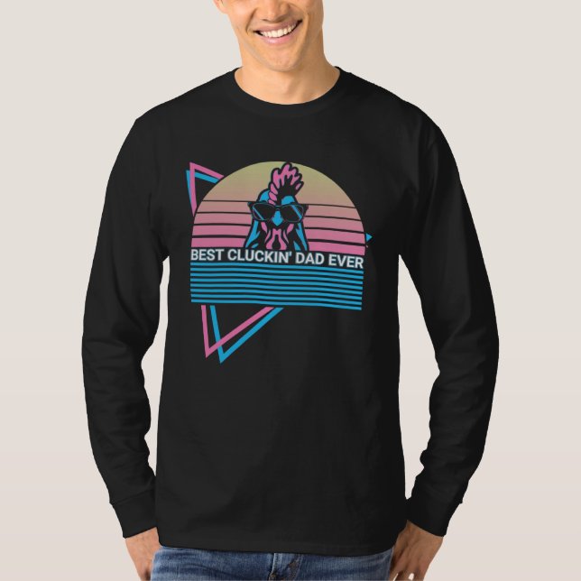 T-shirt Chicken Retro Best Cluckin Dad Ever (Devant)