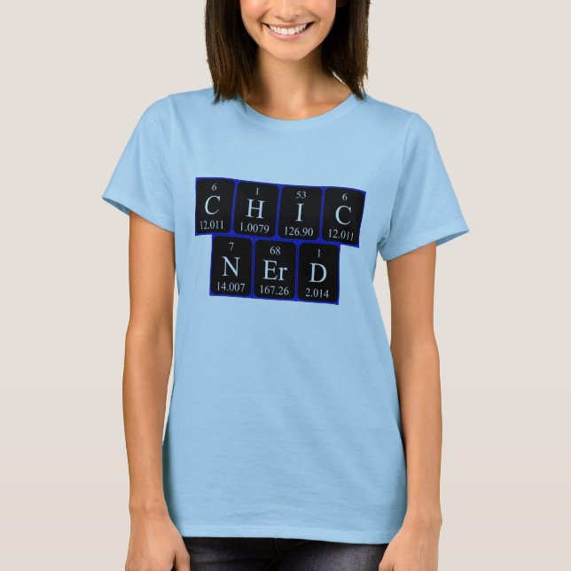 T-shirt ChicNerd phrase de table périodique chemise (Devant)