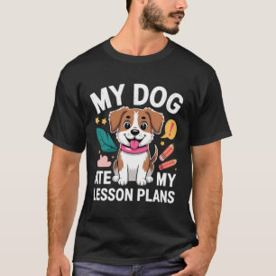T-shirt Chien A Mangé Le Plan De Cours Drôle Professeur Re