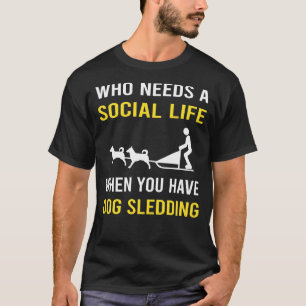 T-shirt Chien à traîneaux de la vie sociale