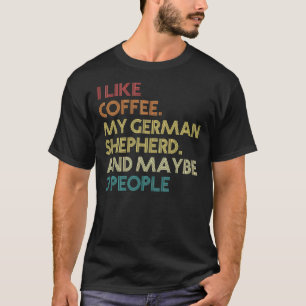 T-shirt Chien allemand propriétaire café chien sarcastique