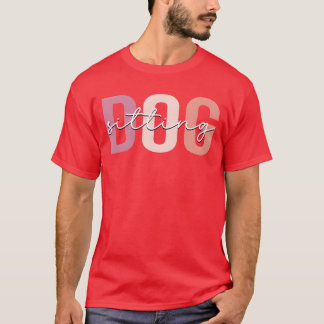 T-shirt Chien assis Chien Walker Chien Sitter fille drôle