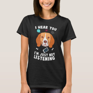 T-shirt Chien beagle Je T'Entends Juste Pas Écouter