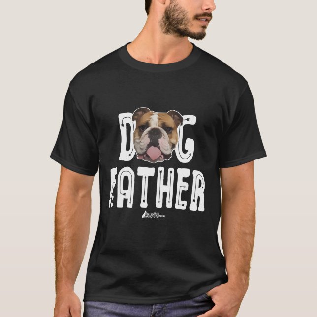 T-shirt Chien Bulldog Père Bulldog Le Dogfather Ruff Life (Devant)