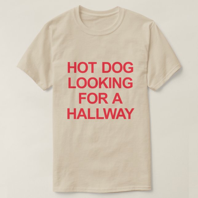 T-SHIRT CHIEN CHAUD À LA RECHERCHE D'UN DEMI-CHEMIN (Design devant)