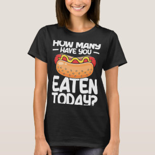 T-shirt Chien Chaud Adulte Combien Avez-Vous Mangé Aujourd