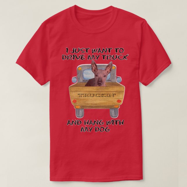 T-shirt Chien conducteur de camion Xoloitzcuintli (Design devant)
