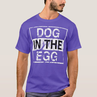 T-shirt Chien dans l'oeuf 45