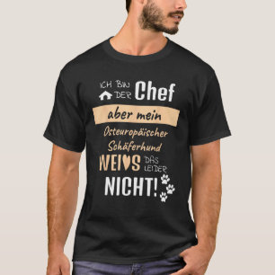 T-shirt Chien de berger d'Europe de l'Est disant Ich bin d