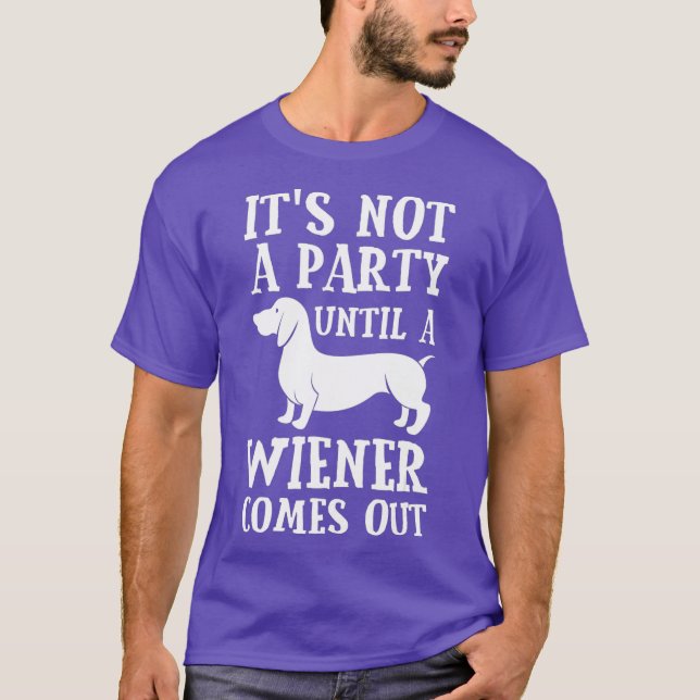 T-shirt Chien de chien Owner Funny Poison Not Party Until  (Devant)