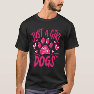 T-shirt Chien de chiot de patte rose drôle Juste une fille