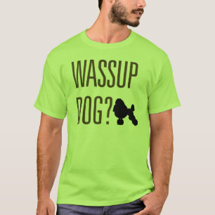 T-shirt Chien de Wassup ?