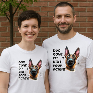 T-shirt Chien est parti ! Ai-Je Encore Poêlé ? Drôle Sheph