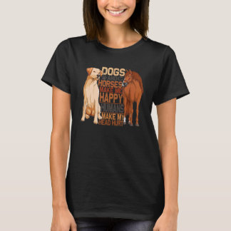 T-shirt Chien Et Cheval Me Rendent Heureux Les Humains Me