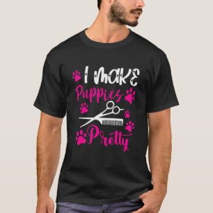 T-shirt Chien Groomer Je Fabrique Des Chiens Puppies Joli 