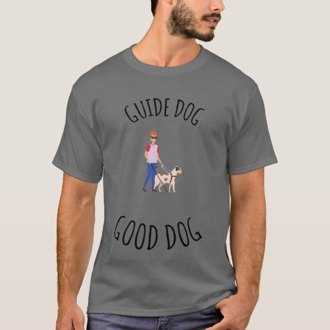 T-shirt chien guide chien bon chien, (Devant)