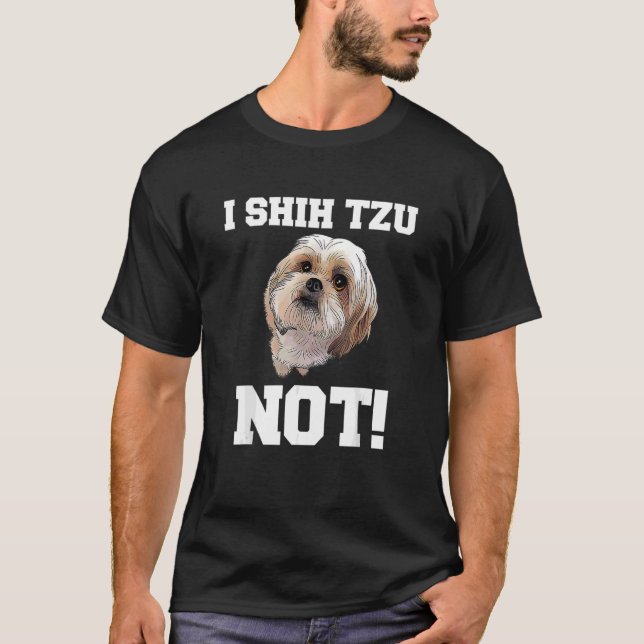 T-shirt Chien I Shih Tzu Pas Chien Chien Chien Chien Chien (Devant)