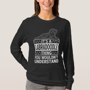 T-shirt Chien Labradoodle Noir C'est Une Chose De Labradoo