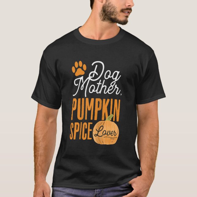 T-shirt Chien Mère Citrouille Épice Lover mignonne Automne (Devant)