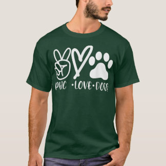T-shirt Chien Moms T, Peace Love Dogs, Possesseur de Anima
