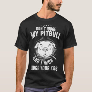 T-shirt Chien Pittie Maman Papa Puppy Propriétaire Ne Juge