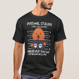 T-shirt Chien propriétaire de canicule de harceleur person