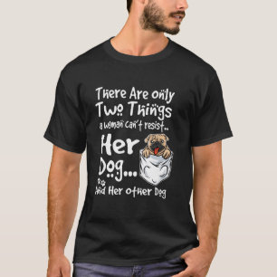 T-shirt Chien Pug qu'une femme ne peut résister à son chie