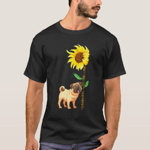 T-shirt Chien Pug You Are My Sunshine