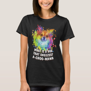 T-shirt Chien qui éternue la chiw Humour Achoowawa Chihuah