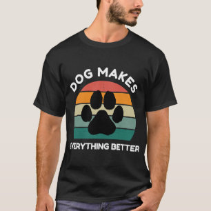 T-shirt Chien Rend Tout Meilleur - Dessin Empreinte de Pat